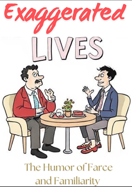 Exaggerated Lives 